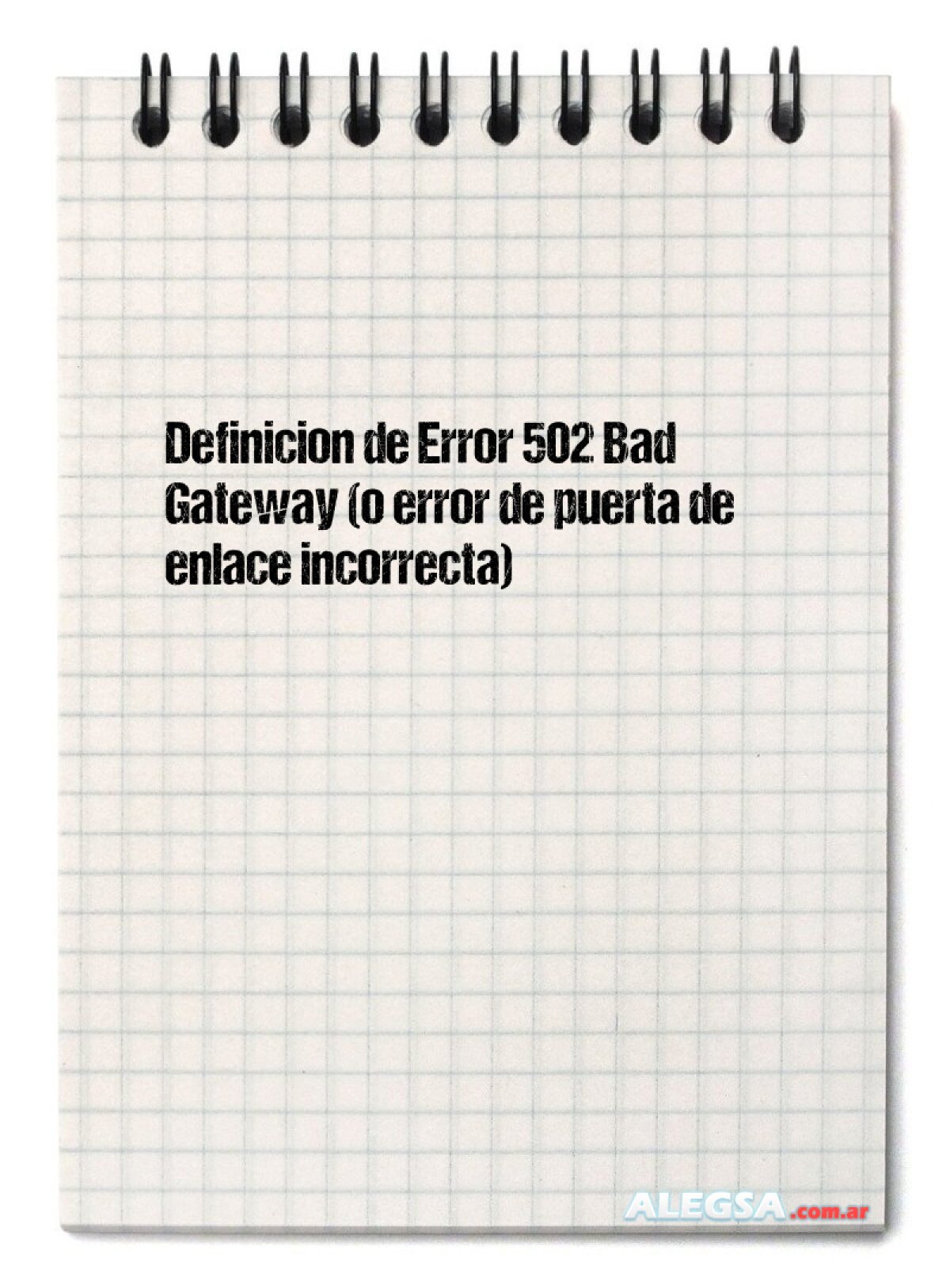 Definición de Error 502 Bad Gateway o error de puerta de enlace