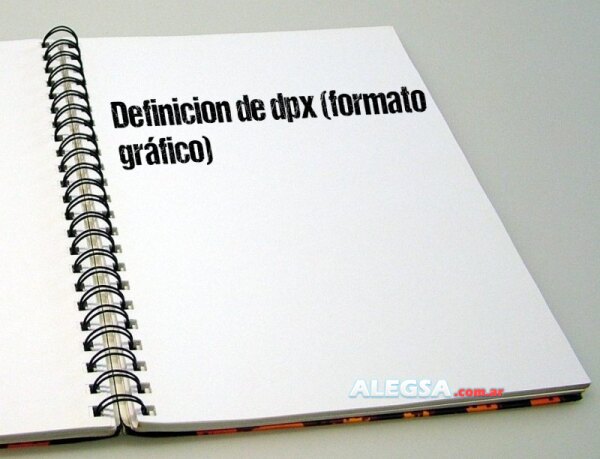 Definición de dpx (formato gráfico)