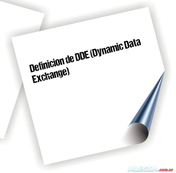 Definición de DDE (Dynamic Data Exchange)