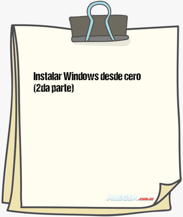 Instalar Windows Desde Cero 2da Parte 6895